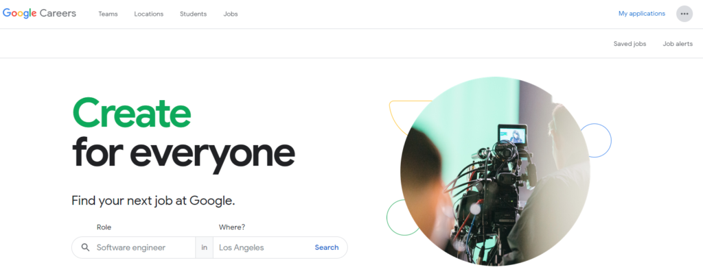 Google Careers Home Page With A Tagline Create For Everyone And A Photo Of Cameraman Shooting An Interview